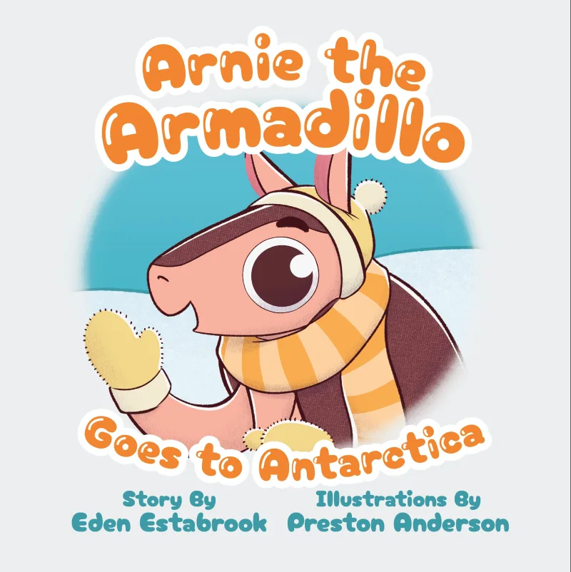 Cover of Arnie the Armadillo Goes to Antarctica