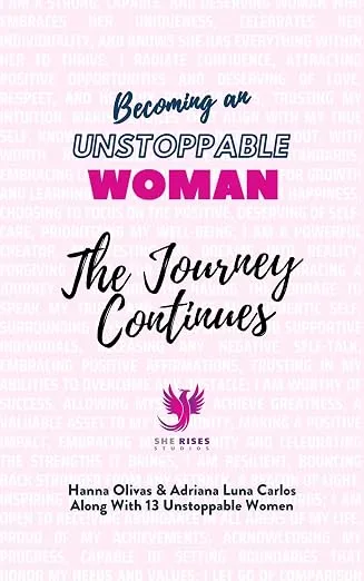 Cover of Becoming an Unstoppable Woman: The Journey Continues